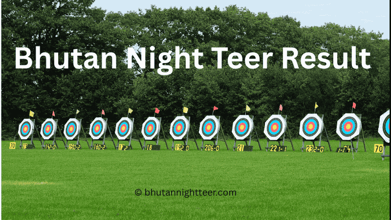 Bhutan Night Teer Result Live Today – Check Winning Numbers Now